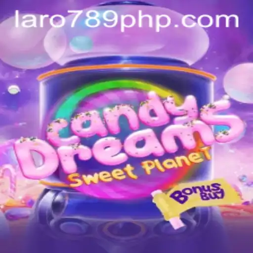 Exploring the Magical World of CandyDreamsSweetPlanet and LARO 789