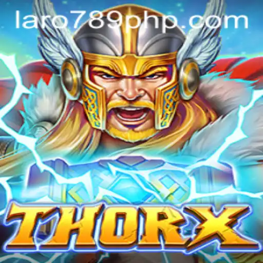 Exploring the Thrilling World of ThorX: A Comprehensive Guide to LARO 789