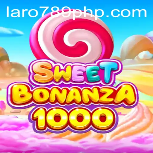 Exploring SweetBonanza1000: A Comprehensive Look into the Game phenomenon with LARO 789