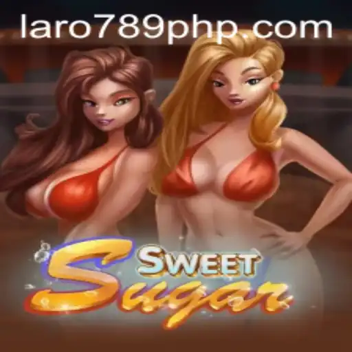 The Allure of SweetSugar: Exploring the Exciting World of LARO 789
