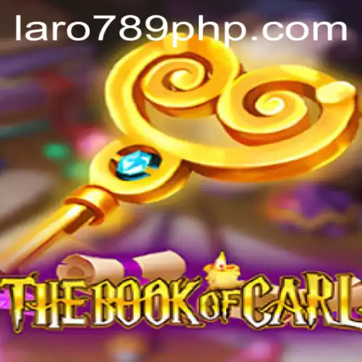 Exploring the Magic of 'TheBookofCarl': An Engaging Adventure in LARO 789