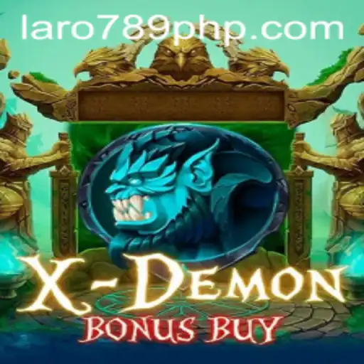 XDemonBonusBuy: Exploring LARO 789's Latest Gaming Sensation